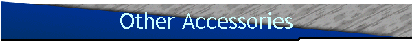 Other Accessories